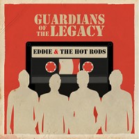 Purchase Eddie & the Hot Rods - Guardians Of The Legacy