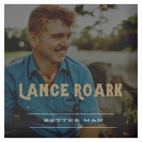 Purchase Lance Roark - Better Man