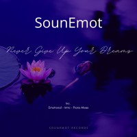 Purchase Sounemot - Never Give Up Your Dreams (EP)