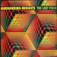 Purchase VA - Mindbending Nuggets - The Last Piece