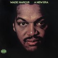 Buy Wade Marcus - A New Era (Vinyl) Mp3 Download