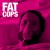 Buy Fat Cops - Fat Cops Mp3 Download