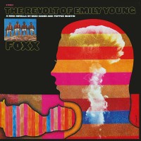 Purchase Foxx - The Revolt Of Emily Young (Reissued 2022)