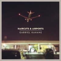 Purchase Gabriel Kahane - Haircuts & Airports (EP)