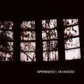 Buy Ian Hawgood - Impermanence Mp3 Download