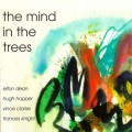 Buy Elton Dean - The Mind In The Trees Mp3 Download