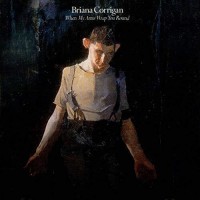 Purchase Briana Corrigan - When My Arms Wrap You Round