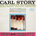 Buy Carl Story & The Rambling Mountaineers - More Gospel Quartet Favorites (Vinyl) Mp3 Download