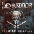 Buy Devastator - Fragile Messiah Mp3 Download