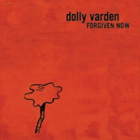 Purchase Dolly Varden - Forgiven Now