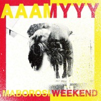 Purchase Aaamyyy - Maborosi Weekend