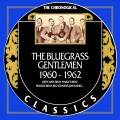 Buy The Bluegrass Gentlemen - Chronological Classics 1960-1962 Mp3 Download