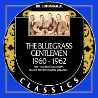 Purchase The Bluegrass Gentlemen - Chronological Classics 1960-1962