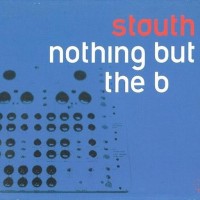 Purchase Stauth - Nothing But The B