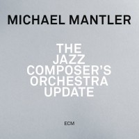 Purchase Michael Mantler - The Jazz Composer's Orchestra - Update (Live)