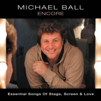 Purchase Michael Ball - Encore: Essential Songs Of Stage, Screen & Love CD3