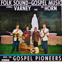 Purchase Lowell Varney - Folk Sound Of Gospel Music (With Jim Horn) (Vinyl)