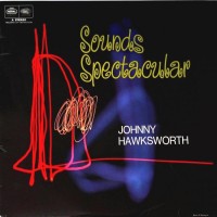 Purchase Johnny Hawksworth - Sounds Spectacular (Vinyl)