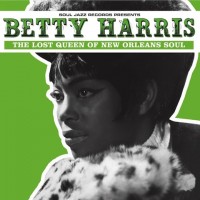 Purchase Betty Harris - The Lost Queen Of New Orleans Soul