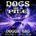 Buy Dogs In A Pile - Doggie Bag Vol. 1, Fall 2023 Mp3 Download