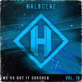 Buy Halocene - We’ve Got It Covered Vol. 10 Mp3 Download