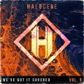 Buy Halocene - We’ve Got It Covered Vol. 9 Mp3 Download