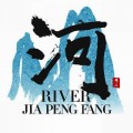 Buy Jia Peng Fang - River Mp3 Download