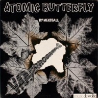 Purchase Meatball - Atomic Butterfly (Vinyl)