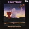 Buy Okay Temiz - Drummer Of Two Worlds (Vinyl) Mp3 Download