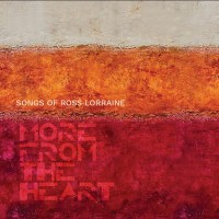 Purchase Ross - Songs Of Ross Lorraine: More From The Heart