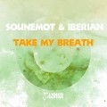 Buy Sounemot - Take My Breath (Feat. Iberian) Mp3 Download