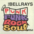 Buy The Bellrays - Punk Funk Rock Soul Vol. 2 Mp3 Download