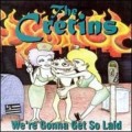 Buy The Cretins - We're Gona Get So Laid Mp3 Download