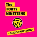 Buy The Forty Nineteens - Good Fortune Mp3 Download