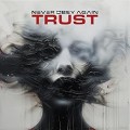 Buy Never Obey Again - Trust Mp3 Download