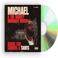 Purchase killer mike - Michael & The Mighty Midnight Revival - Songs for Sinners and Saints