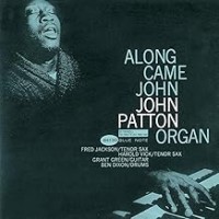 Purchase Big John Patton - Along Came John - SHM