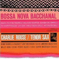 Purchase Charlie Rouse - Bossa Nova Bacchanal - SHM