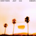 Buy Sonny Fodera, Jazzy & D.O.D - Somedays (CDS) Mp3 Download