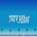 Buy Samantha Leah - They Know (Feat. Nitty B) (CDS) Mp3 Download