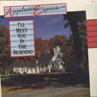 Purchase Appalachian Express - I'll Meet You In The Morning