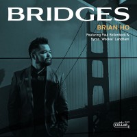 Purchase Brian Ho - Bridges (Feat. Paul Bollenback & Byron Landham)