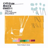 Purchase Christian Marien Quartett - How Long Is Now