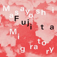 Purchase Masayoshi Fujita - Migratory