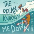 Buy Matt The Electrician - The Ocean Knocked Me Down Mp3 Download