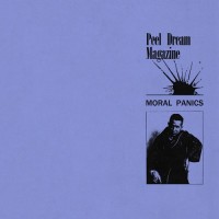 Purchase Peel Dream Magazine - Moral Panics (EP)