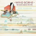 Buy Jade Warrior - Wind Borne - The Island Albums 1974-1978 CD1 Mp3 Download