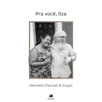 Purchase Hermeto Pascoal - Pra Voc​ê​, Ilza