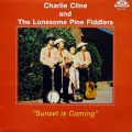 Buy Charlie Cline And The Lonesome Pine Fiddlers - Sunset Is Coming (Vinyl) Mp3 Download