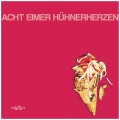 Buy Acht Eimer Hühnerherzen - Acht Eimer Hühnerherzen Mp3 Download